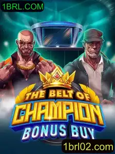 Explorando TheBeltOfChampionBonusBuy: Oportunidades e Regras do Novo Jogo da 1BRL.COM